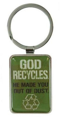 Green key ring with the phrase, "God Recycles. He made you out of dust" inscribed on the front.